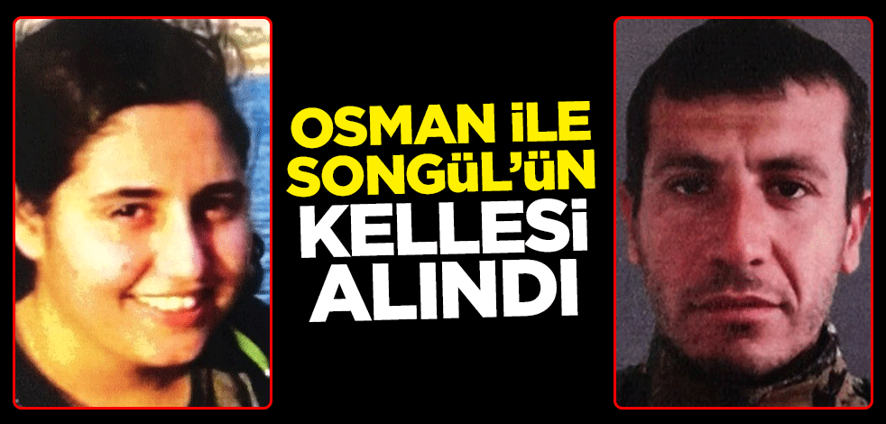 MİT, Osman Mutlu ile Songül Tarıncı'nın kellesini aldı