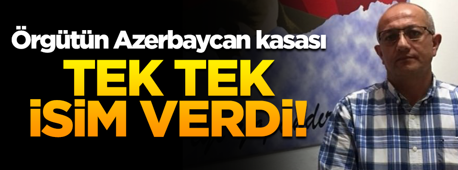 MİT paketleyip getirdi! Örgütün Azerbaycan kasası itirafçı oldu