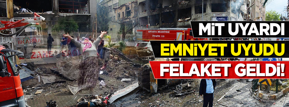 MİT uyardı Emniyet uyudu felaket geldi!