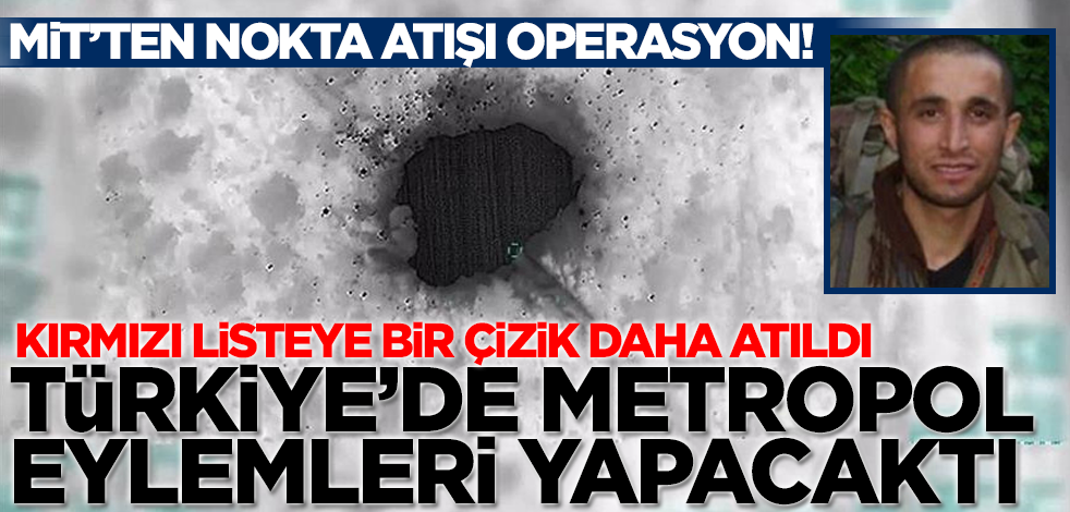MİT'ten Irak'ta nokta atışı operasyon! Etkisiz hale getirilen Eyvaz Beyaz Türkiye'de metropol eylemleri yapacaktı