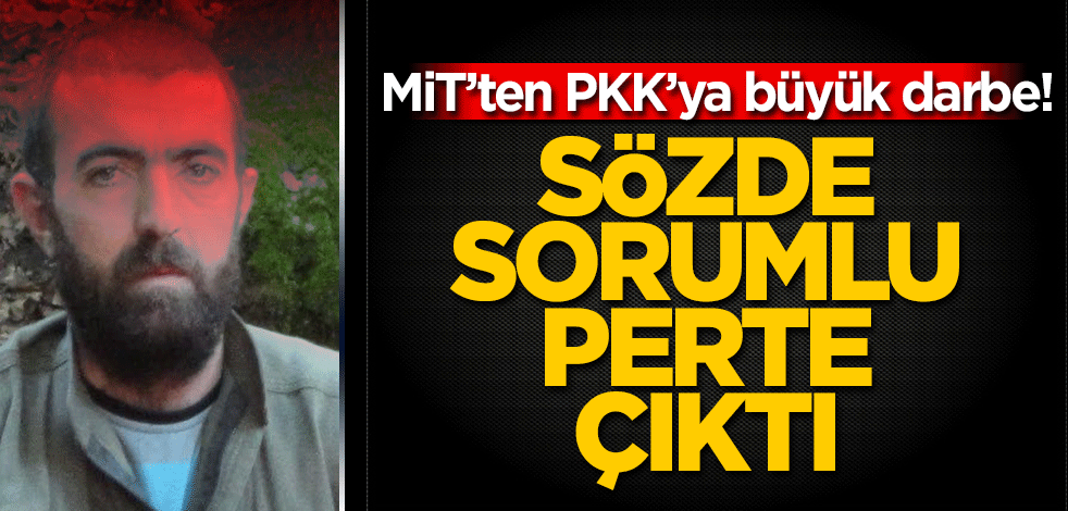 MİT'ten PKK'ya büyük darbe! Sözde sorumlu etkisiz hale getirildi