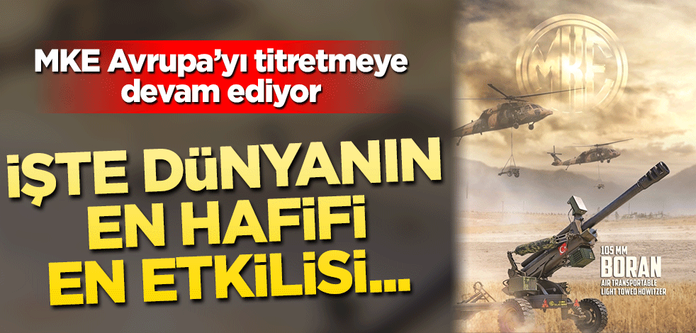 MKE Avrupa'yı titretmeye devam ediyor! İşte dünyanın en hafifi, en etkilisi...