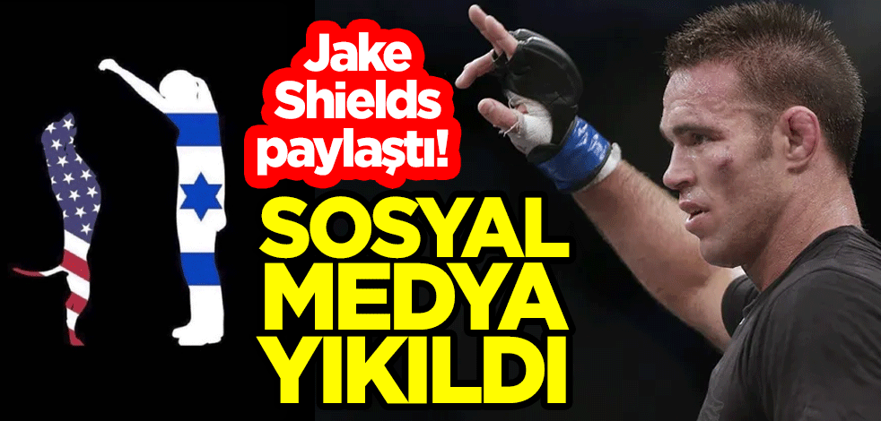 MMA dövüşçüsü Jake Shields paylaştı! Sosyal medya yıkıldı