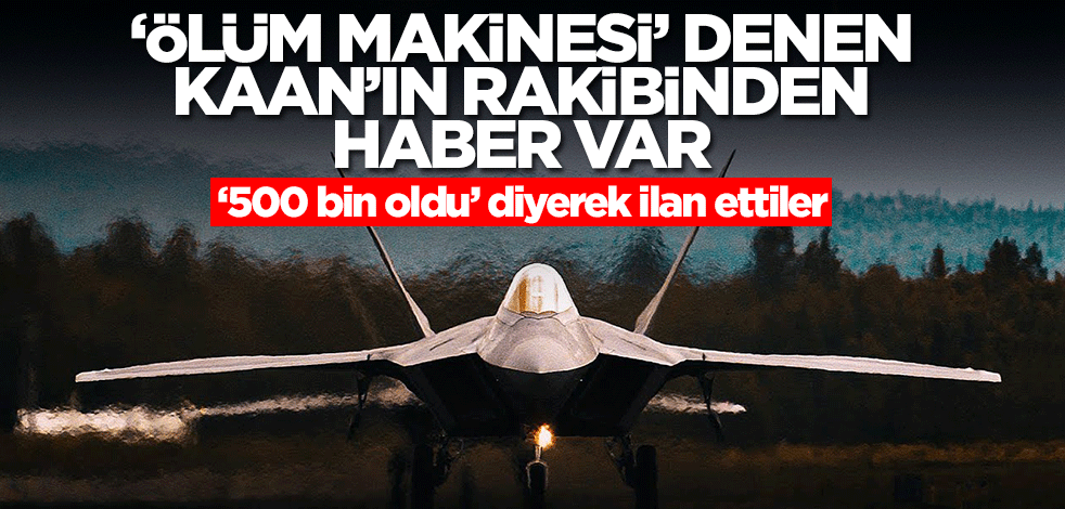 MMU Kaan'ın rakibinden haber var! '500 bin oldu' diyerek duyurdular