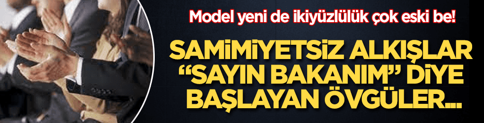 Model yeni de ikiyüzlülük çok eski be!
