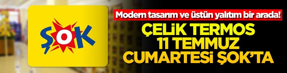 Modern tasarım ve üstün yalıtım bir arada: Çelik termos 11 Temmuz Cumartesi ŞOK’ta!