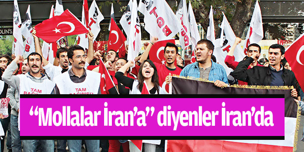 "Mollalar İran’a" diyenler İran’da