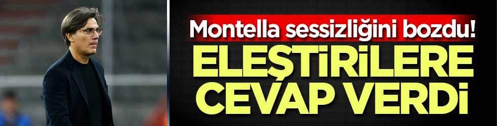 Montella sessizliğini bozdu! Eleştirilere cevap verdi