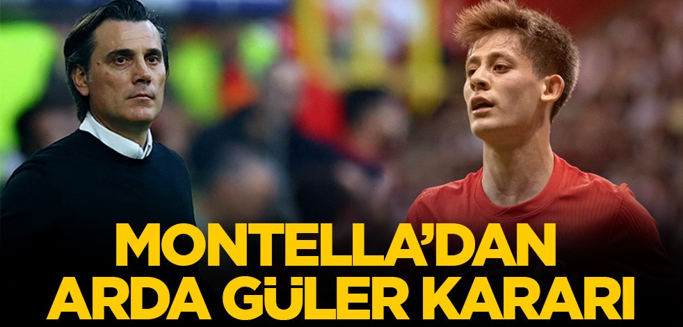 Montella'dan Arda Güler kararı!