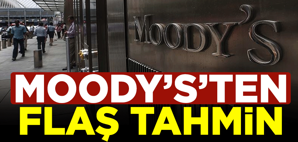 Moody's'ten tahminini açıkladı: Çoğu ekonomi 2022'ye kadar...