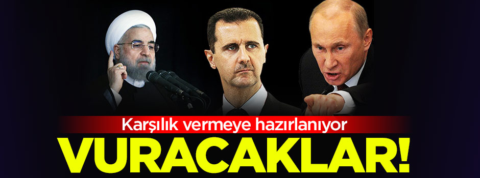 Moskova, Tahran ve Şam karşılık vermeye hazırlanıyor!