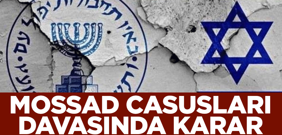 Mossad casusları davasında karar