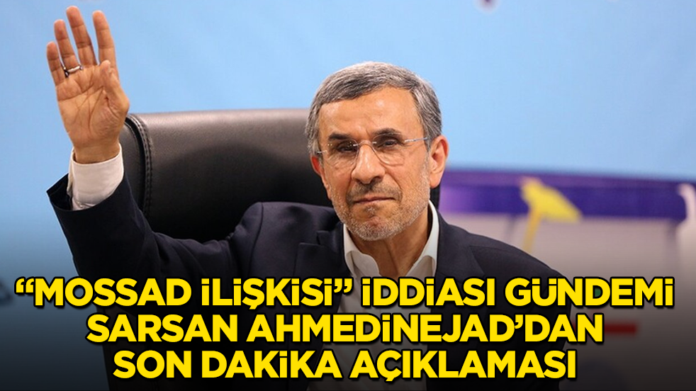 "Mossad ilişkisi" iddiası gündemi sarsmıştı! Ahmedinejad’dan son dakika açıklaması geldi