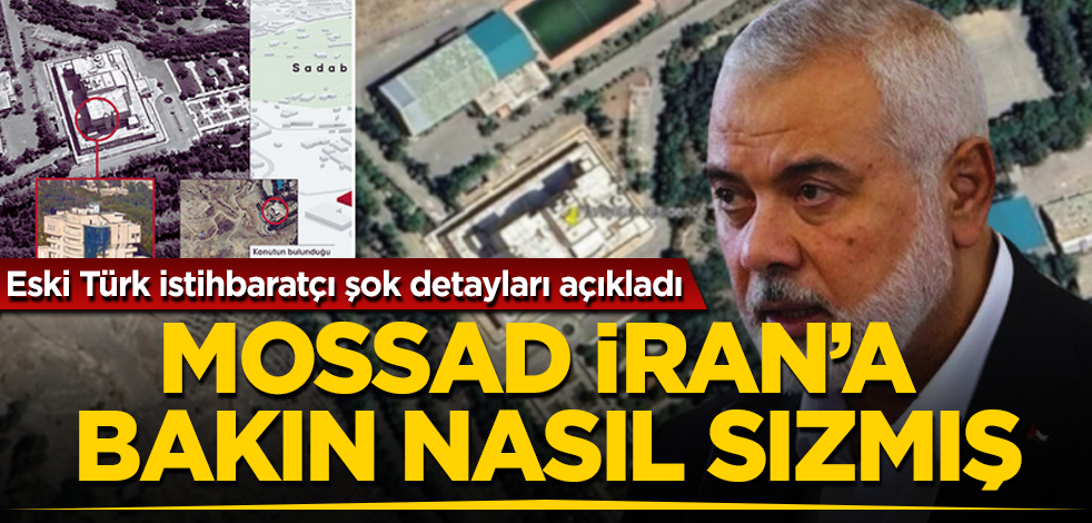 MOSSAD, İran'a bakın nasıl sızmış! Eski Türk istihbaratçı şok detayları açıkladı