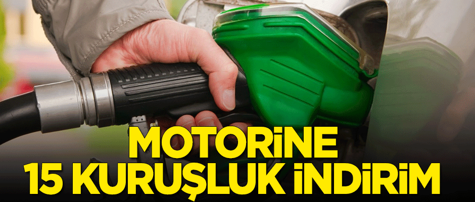 Motorine 15 kuruş indirim!