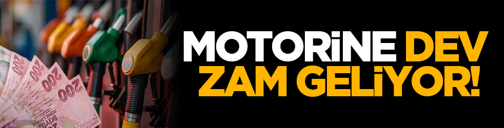 Motorine büyük zam geliyor!