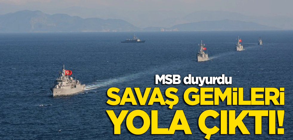 MSB duyurdu: Savaş gemileri Cezayir limanına intikal ediyor