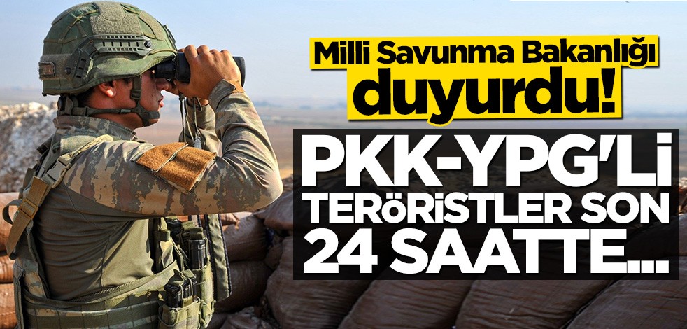 MSB duyurdu! YPG'li teröristler 24 saatte 8 taciz saldırısı gerçekleştirdi