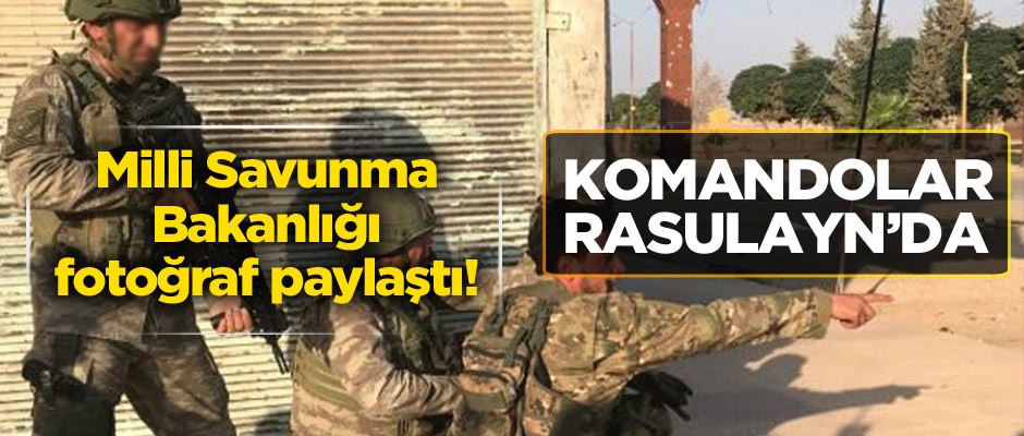 MSB fotoğraf paylaştı! Komandolar Rasulayn’da!