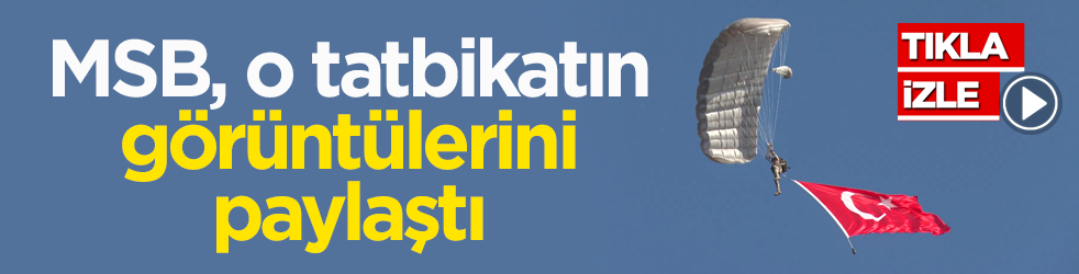 MSB, o tatbikatın görüntülerini paylaştı