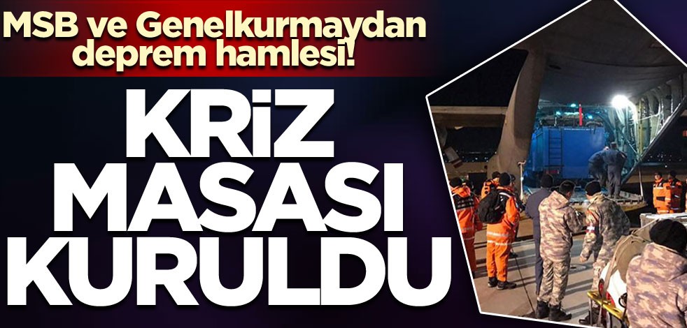 MSB ve Genelkurmayda arama kurtarma faaliyetlerine destek için kriz masası oluşturuldu