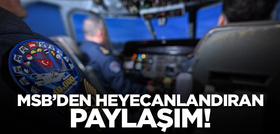 MSB'den CN-235 paylaşımı! '40 bin saatlik uçuş başarıyla tamamlandı'