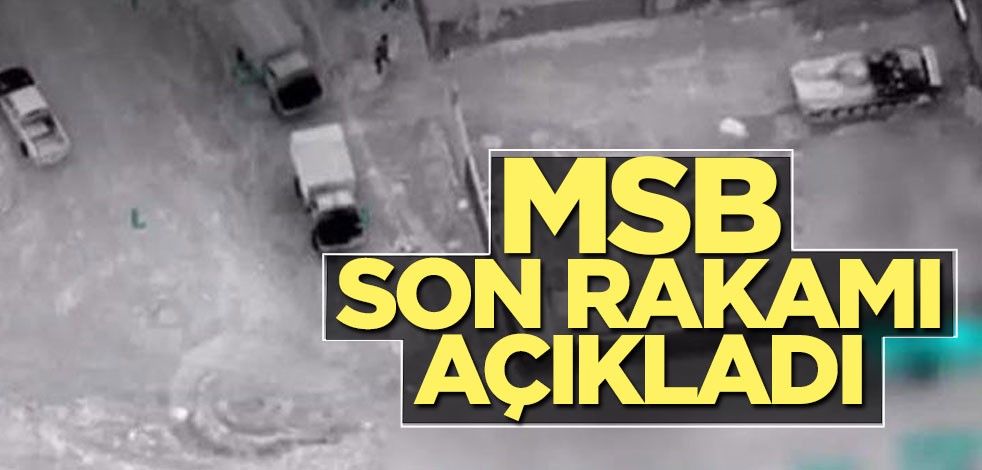 MSB'den flaş açıklama: 21 rejim askeri etkisiz hale getirildi