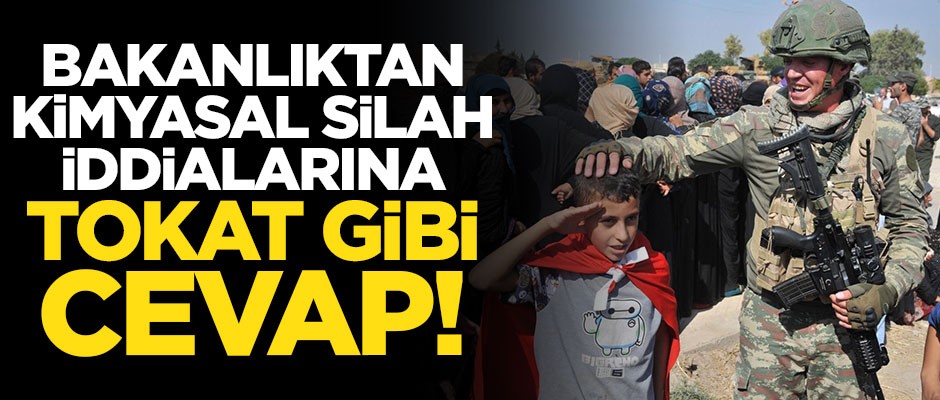 MSB'den kimyasal silah iddialarına tokat gibi cevap
