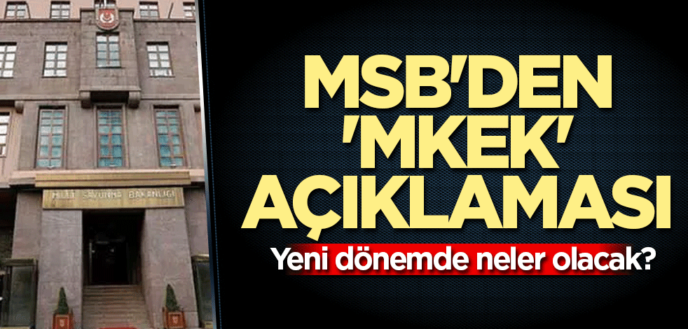 MSB'den 'MKEK' açıklaması
