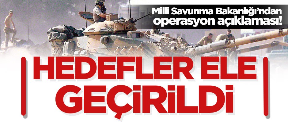 MSB’den operasyona ilişkin açıklama!
