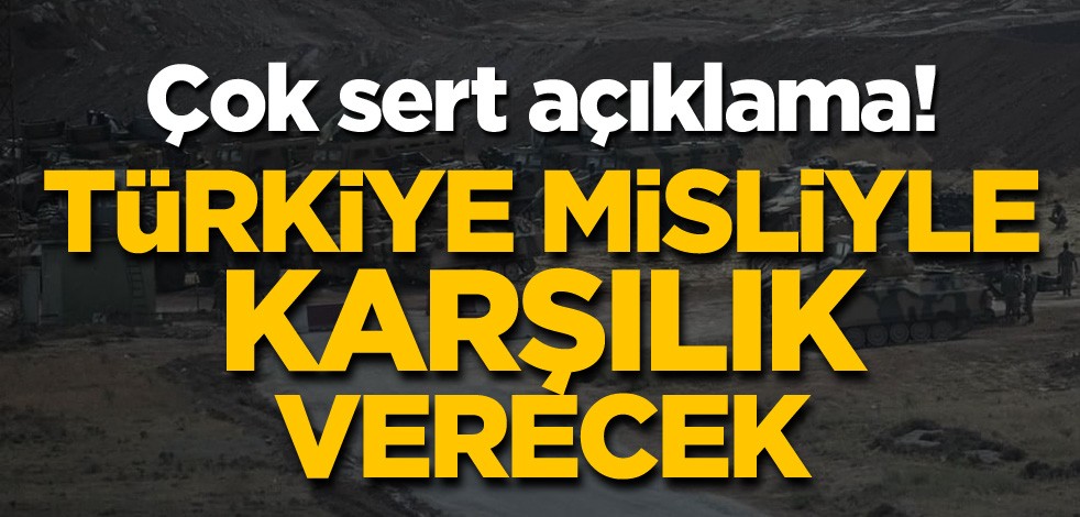 MSB'den son dakika İdlib açıklaması! Türkiye misliyle karşılık verecek