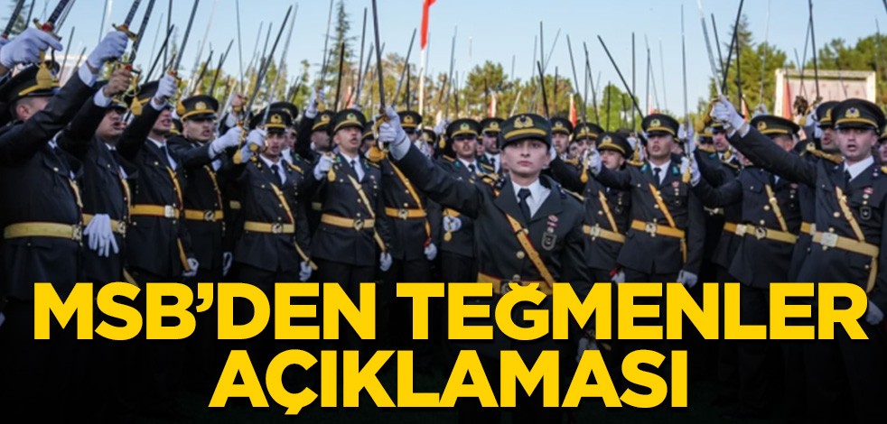 MSB'den teğmenler açıklaması!