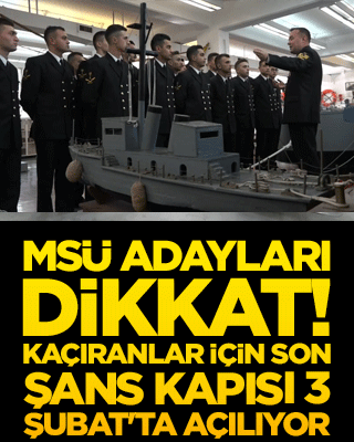 MSÜ adayları dikkat! Kaçıranlar için son şans kapısı 3 Şubat'ta açılıyor