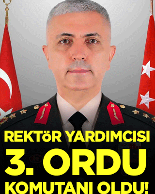 MSÜ Rektör Yardımcısı, 3. Ordu Komutanı