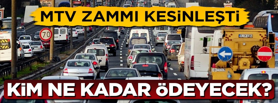 MTV zammı kesinleşti, kim ne kadar ödeyecek?