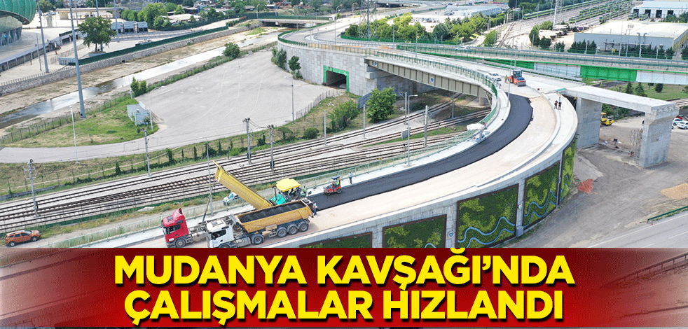Mudanya Kavşağı’nda çalışmalar hızlandı
