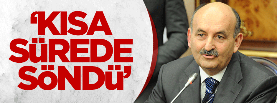 Müezzinoğlu: Kısa sürede söndü