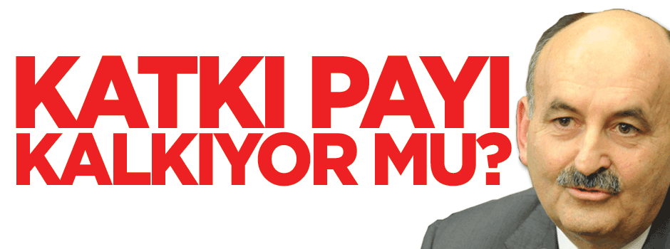 Müezzinoğlu: Muayene katılım payı...