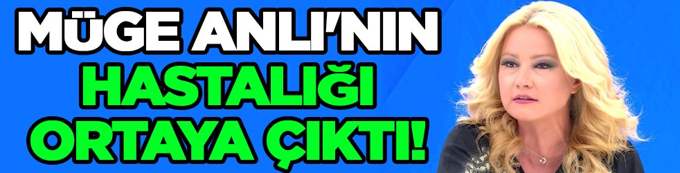 Müge Anlı'nın hastalığı ortaya çıktı! Flaş gelişme... Canlı yayında her şeyi itiraf etti! Haberi verdi...