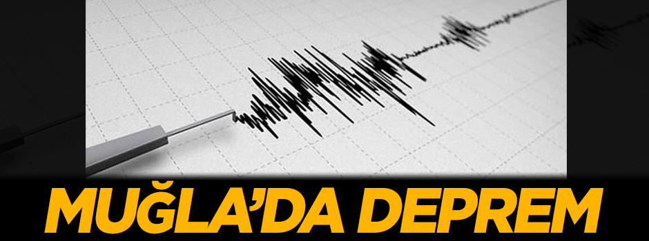Muğla'da deprem