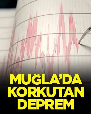 Muğla’da korkutan deprem
