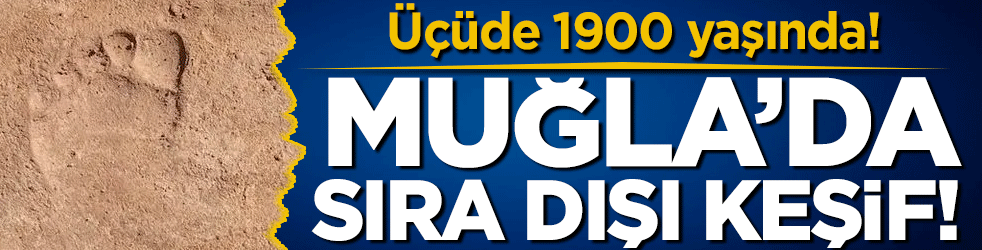 Muğla'da sıra dışı keşif: 1900 yaşındaki çocukların ayak izleri!