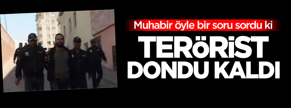 Muhabir öyle bir soru sordu ki DHKP/C'li terörist dondu kaldı