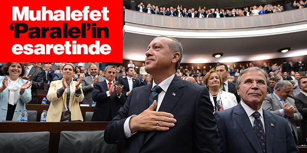 Muhalefet ‘Paralel’in esaretinde