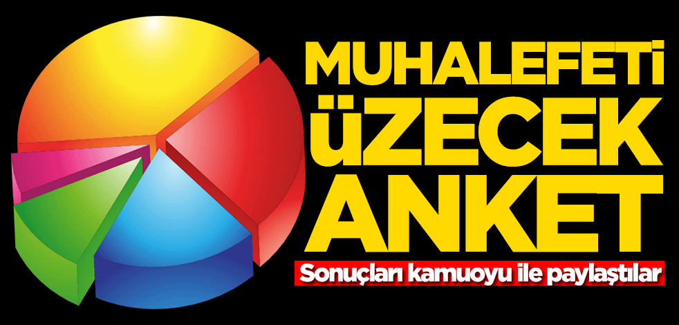 Muhalefeti üzecek anket! Sonuçları kamuoyu ile paylaştılar