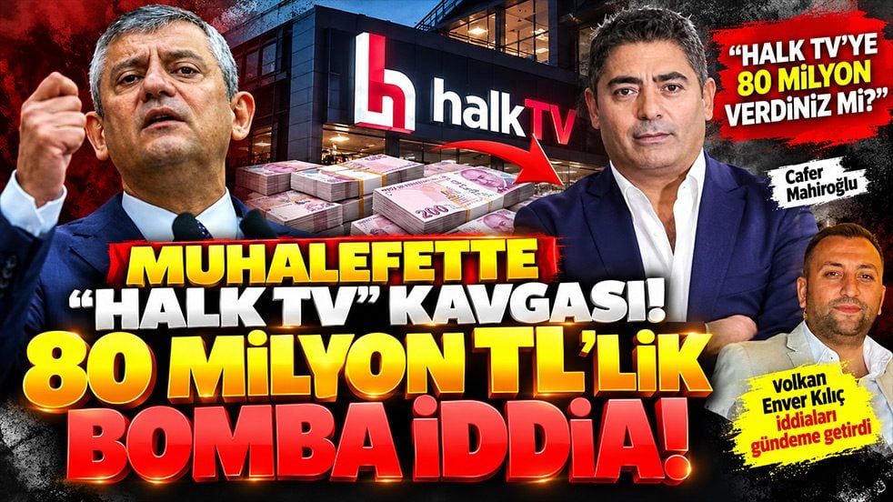 Muhalefette Halk TV kavgası! 80 milyon TL’lik bomba iddia