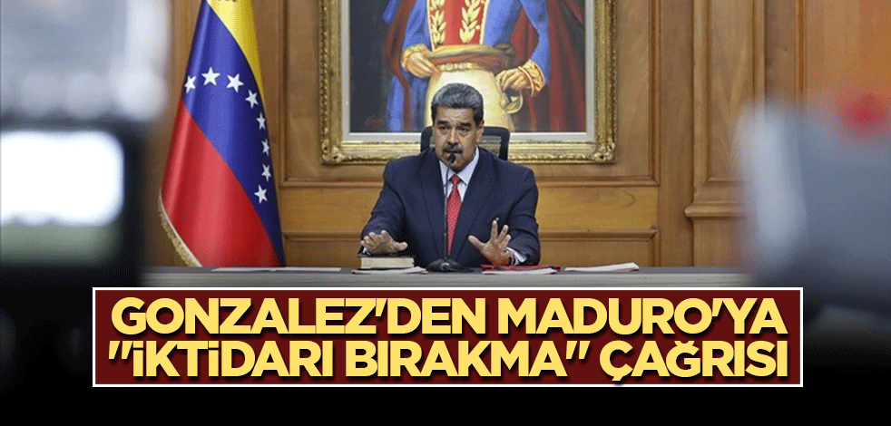 Muhalif Gonzalez'den Maduro'ya "iktidarı bırakma" çağrısı