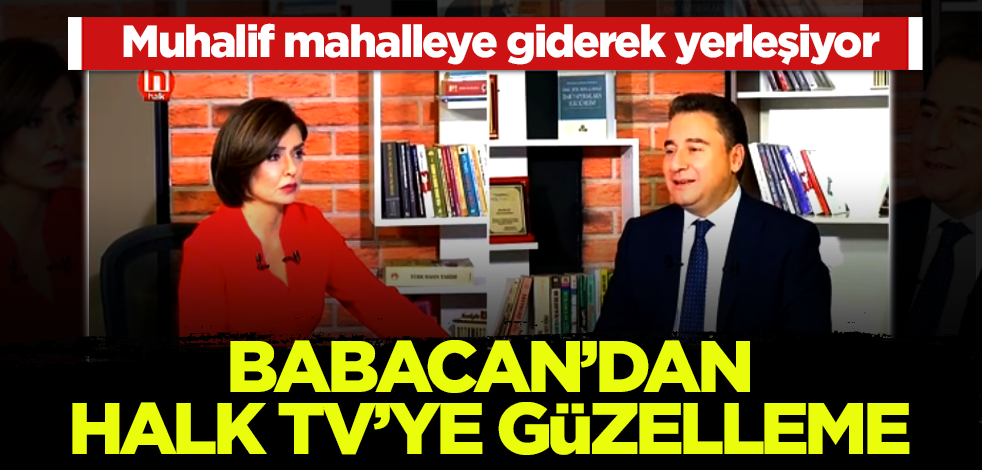 Muhalif mahalleye giderek yerleşen Ali Babacan'dan Halk TV'ye övgü!