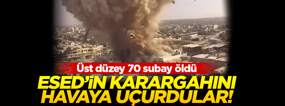 Muhalifler Esed'in karargahını havaya uçurdu