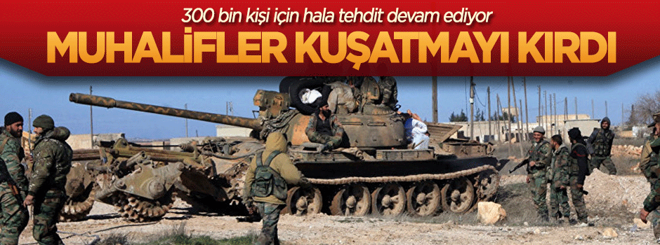 Muhalifler Halep'te kuşatmayı kırdı